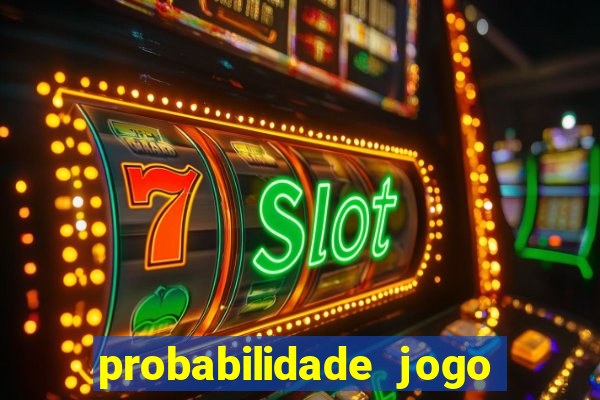 probabilidade jogo de futebol